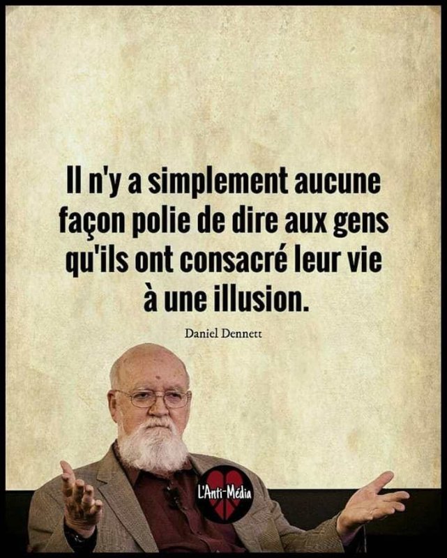 les-gens-ont-consacre-leur-vie-a-une-illusion.jpg