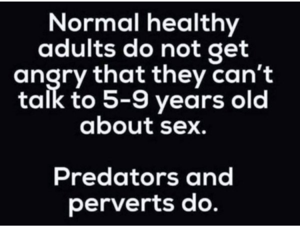 les-adultes-normaux-ne-se-choquent-pas-de-ne-pas-pouvoir-parler-de-sexe-aux-5-a-9-ans-les-perverts-eux-oui.jpg