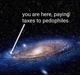 vous-etes-ici-en-train-de-payer-des-taxes-a-des-pedophiles.jpeg